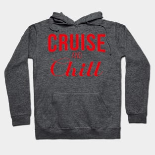 Cruise and Chill Hoodie